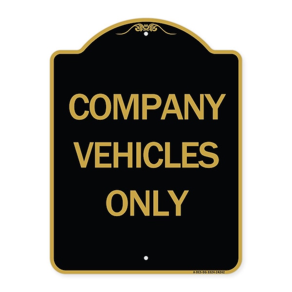 Designer Series Sign-Company Vehicles Only, Black & Gold Aluminum Sign, 18" x 24", BG-1824-24242
